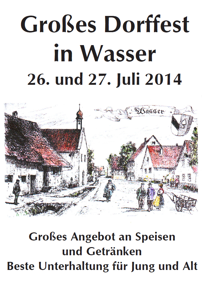 Dorffest in Wasser Samstag 26. und Sonntag 27. Juli